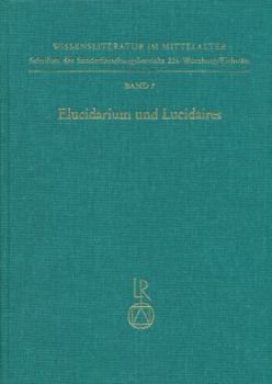 Elucidarium Und Lucidaires: Zur Rezeption Des Werks Von Honorius Augustodunensis in Der Romania Und in England