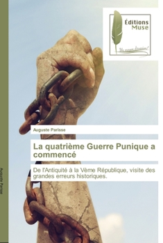 Paperback La quatrième Guerre Punique a commencé [French] Book