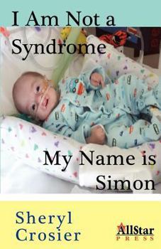 Paperback I Am Not a Syndrome - My Name is Simon Book