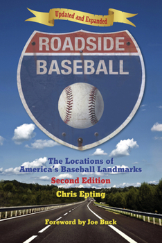 Paperback Roadside Baseball: The Locations of America's Baseball Landmarks Book