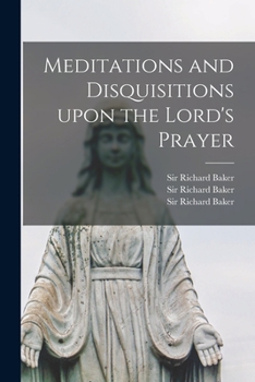 Paperback Meditations and Disquisitions Upon the Lord's Prayer Book