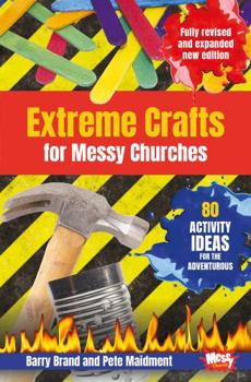 Paperback "EXTREME CRAFTS FOR MESSY CHURCHES" Book