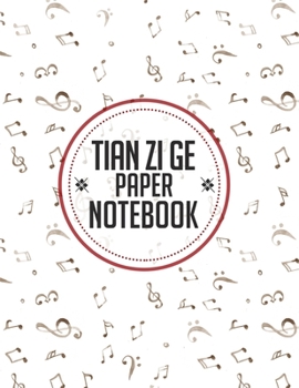 Paperback Tian Zi Ge Paper Notebook: Chinese Writing Pad, Exercise Book For Writing Chinese Characters, 8.5" x 11", 200 Practice Pages Book