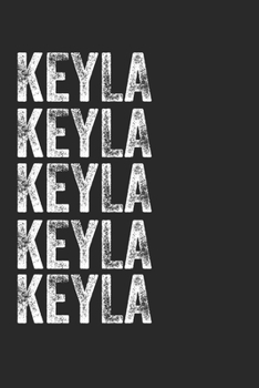 Paperback Name KEYLA Journal Customized Gift For KEYLA A beautiful personalized: Lined Notebook / Journal Gift, Notebook for KEYLA,120 Pages, 6 x 9 inches, Gift Book