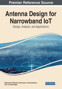 Paperback Antenna Design for Narrowband IoT: Design, Analysis, and Applications Book