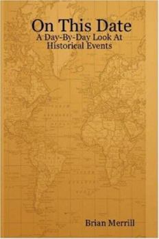 Paperback On This Date: A Day-By-Day Look At Historical Events Book