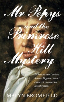 Paperback Mr Pepys and the Primrose Hill Mystery Book