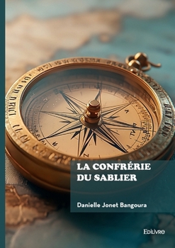 Paperback La confrérie du sablier [French] Book