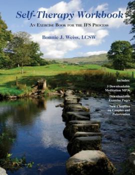 Paperback Self-Therapy Workbook: An Exercise Book For The IFS Process Book