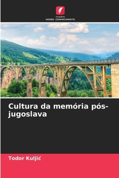 Paperback Cultura da memória pós-jugoslava [Portuguese] Book