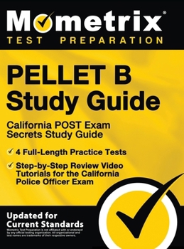 Hardcover Pellet B Study Guide - California Post Exam Secrets Study Guide, 4 Full-Length Practice Tests, Step-By-Step Review Video Tutorials for the California Book
