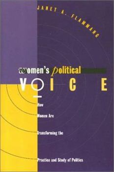 Hardcover Women's Political Voice: How Women Are Transforming the Practice and Study of Politics Book