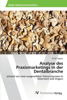 Paperback Analyse des Praxismarketings in der Dentalbranche [German] Book