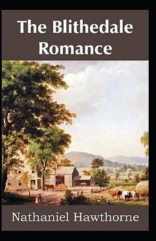 Paperback The Blithedale Romance Illustrated Book