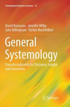 Paperback General Systemology: Transdisciplinarity for Discovery, Insight and Innovation Book