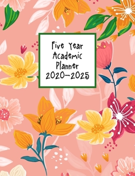 Five Year Academic Planner 2020-2025: Motivational Checklist Notebook - Helps To Keep Yourself Accountable Toward Your Objectives