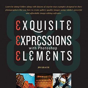 Paperback Exquisite Expressions with Photoshop Elements 9 Book