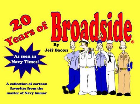 Paperback 20 Years of Broadside: A collection of cartoon favorites from the master of Navy humor (Broadside Cartoons) Book