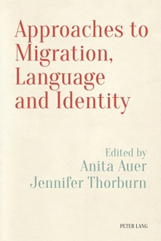 Paperback Approaches to Migration, Language and Identity Book
