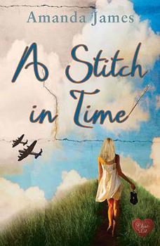 A Stitch in Time - Book #1 of the Time Travellers