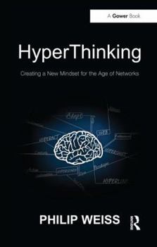 Paperback HyperThinking: Creating a New Mindset for the Age of Networks Book