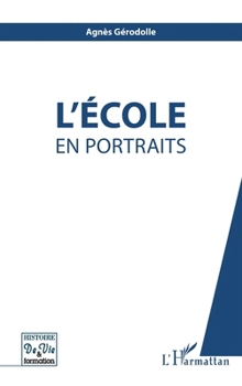 Paperback L'École en portraits [French] Book