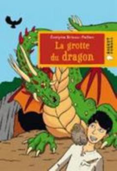 Paperback La grotte du dragon (Rageot Romans) [French] Book