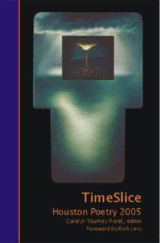 Paperback TimeSlice: Houston Poetry 2005 Book