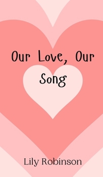 Hardcover Our Love, Our Song Book