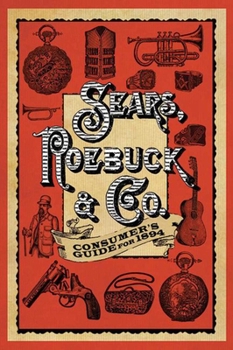 Paperback Sears Roebuck & Co. Consumer's Guide for 1894 Book