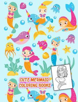 Cute Mermaid Coloring Books: Activity Book and Boosts your child's confidence