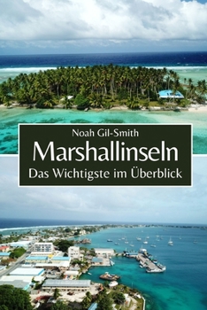 Marshallinseln: Das Wichtigste im Überblick (German Edition)
