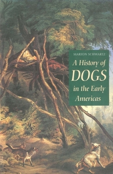 Paperback A History of Dogs in the Early Americas Book