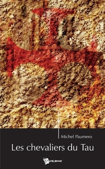Les Chevaliers du Tau (French Edition)