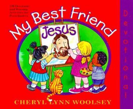 Hardcover My Best Friend Jesus: 180 Devotions and Worship Activities for Preschoolers Book