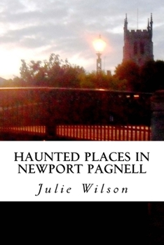 Paperback Haunted Places in Newport Pagnell Book