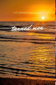 Hardcover Tanned Men Book