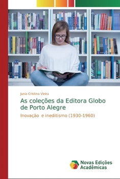 Paperback As coleções da Editora Globo de Porto Alegre [Portuguese] Book
