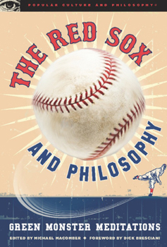 Paperback The Red Sox and Philosophy: Green Monster Meditations Book