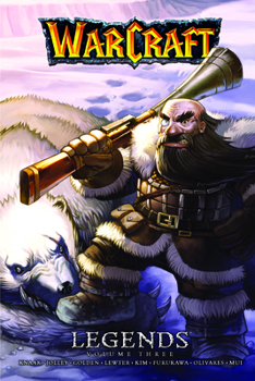 Warcraft Legends, Volume 3 - Book #3 of the Warcraft Legends