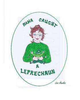 Paperback Nana Caught a Leprechaun Book
