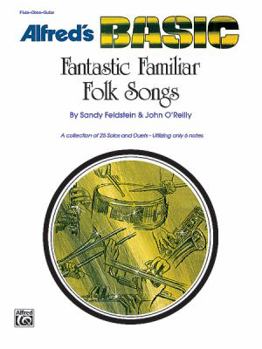 Paperback Fantastic Familiar Folk Songs for Flute, Oboe, and Guitar Book