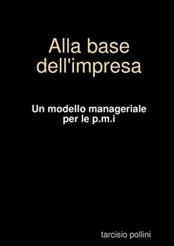 Paperback Alla base dell'impresa [Italian] Book