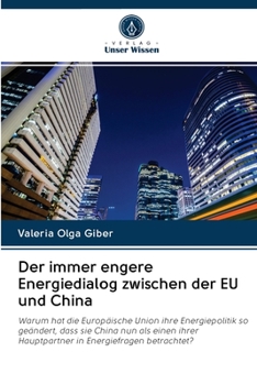 Paperback Der immer engere Energiedialog zwischen der EU und China [German] Book