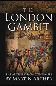 Paperback The London Gambit: The Action-packed Medieval Saga Continues Book