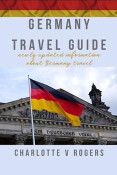 Paperback Germany Travel Guide: A newly updated version of Germany Travel information Book