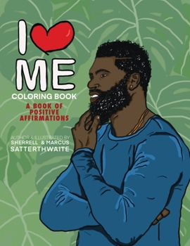 Paperback I Love Me Coloring Book: Positive Affirmations for Men of Color Book