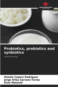 Paperback Probiotics, prebiotics and synbiotics Book