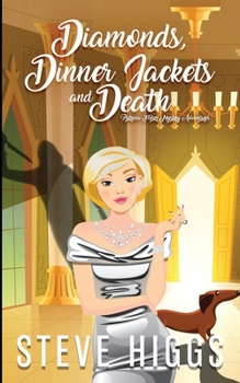 Diamonds, Dinner Jackets and Death - Book #5 of the Patricia Fisher Adventure Mysteries