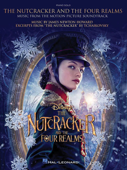 Paperback The Nutcracker and the Four Realms: Music from the Motion Picture Soundtrack Book
